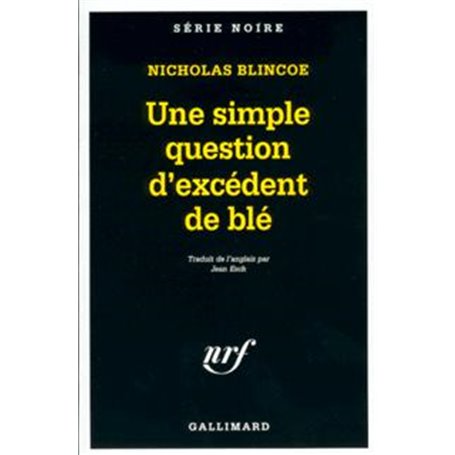 Une simple question d'excédent de blé