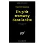 Un p'tit tramway dans la tête