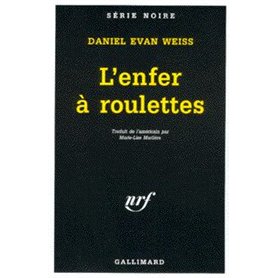 L'enfer à roulettes