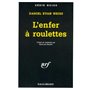 L'enfer à roulettes