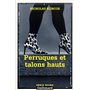 Perruques et talons hauts