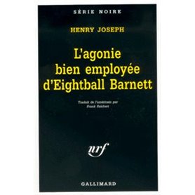 L'agonie bien employée d'Eightball Barnett