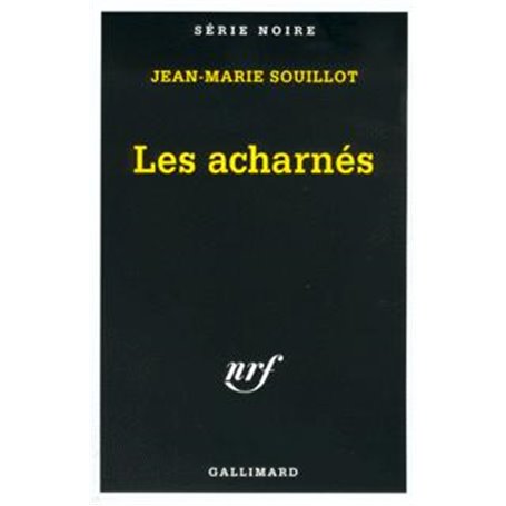 Les acharnés