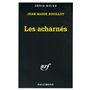 Les acharnés