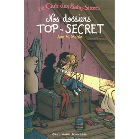 Le Club des Baby-Sitters - Nos dossiers TOP-SECRET