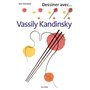 Dessiner avec... Vassily Kandinsky