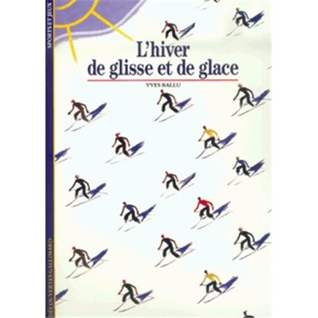 L'Hiver de glisse et de glace