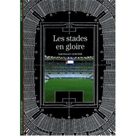 Les Stades en gloire