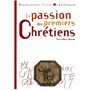 La Passion des premiers Chrétiens