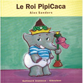 Le Roi PipiCaca