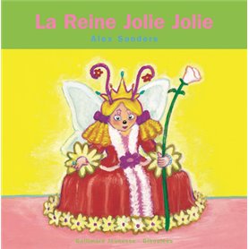 La Reine Jolie Jolie