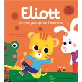 Eliott n'aime pas qu'on l'embête