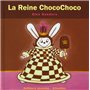 La Reine ChocoChoco