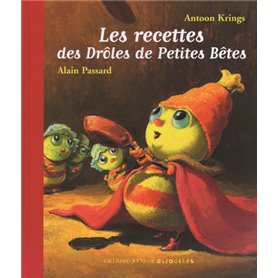 Les recettes des Drôles de Petites Bêtes