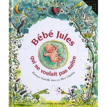 Bébé Jules qui ne voulait pas naître