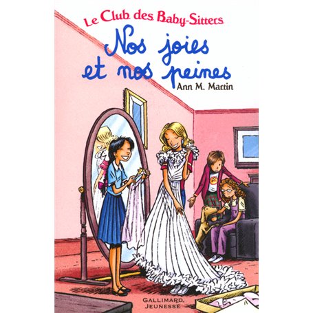 Le Club des Baby-Sitters - Nos joies et nos peines