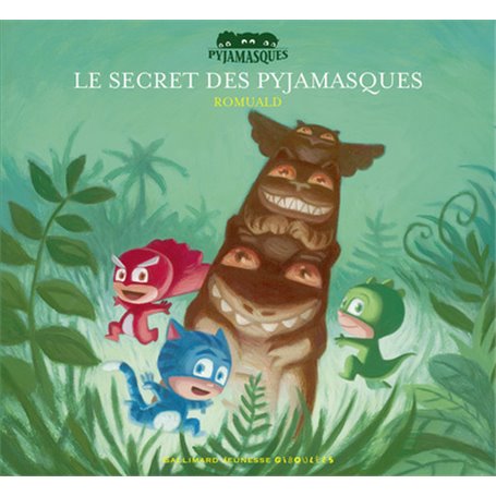 Le Secret des Pyjamasques