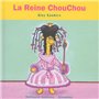 La Reine ChouChou