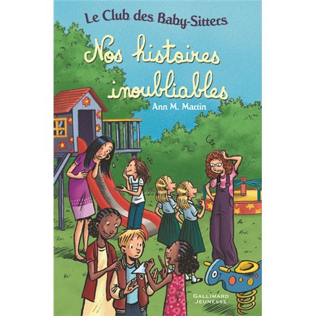 Le Club des Baby-Sitters - Nos histoires inoubliables