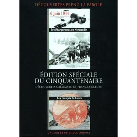 6 juin 1944 : le débarquement en Normandie - Les Français du 6 juin