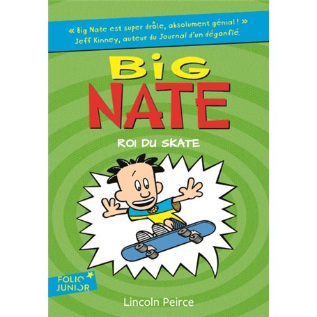 Big Nate, roi du skate