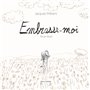 Embrasse-moi