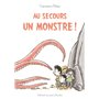 Au secours, un monstre !