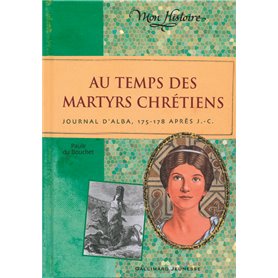 Au temps des martyrs chrétiens