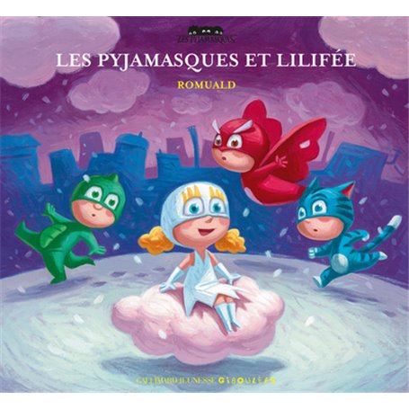 Les Pyjamasques et Lilifée