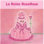 La Reine RoseRose