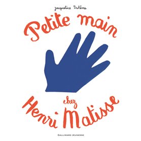 Petite main chez Henri Matisse