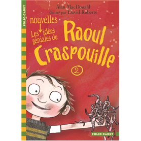 Les nouvelles idées géniales de Raoul Craspouille