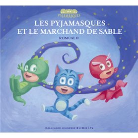 Les Pyjamasques et le marchand de sable