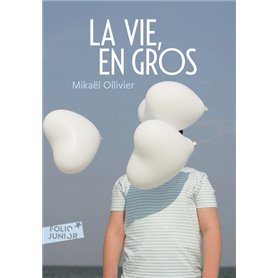 La vie, en gros