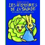 Les histoires de la salade