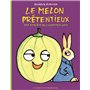 Le melon prétentieux