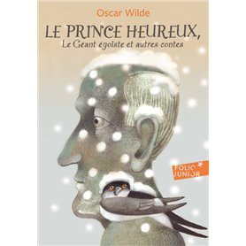 Le prince heureux - Le géant égoïste et autres contes