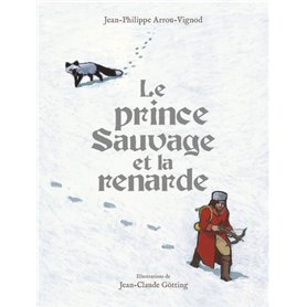 Le prince Sauvage et la renarde