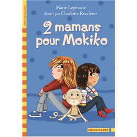 2 mamans pour Mokiko