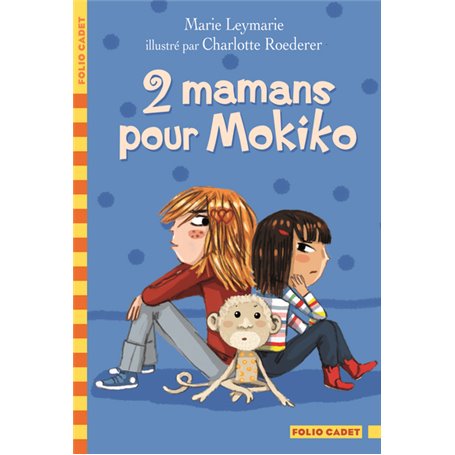 2 mamans pour Mokiko