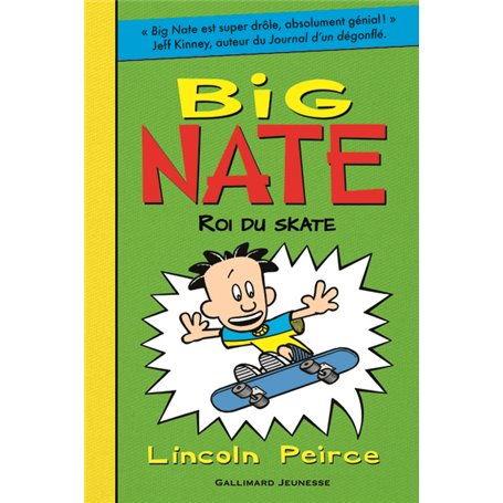 Big Nate, roi du skate