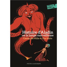 Contes des Mille et Une Nuits - Histoire d'Aladin ou la lampe merveilleuse