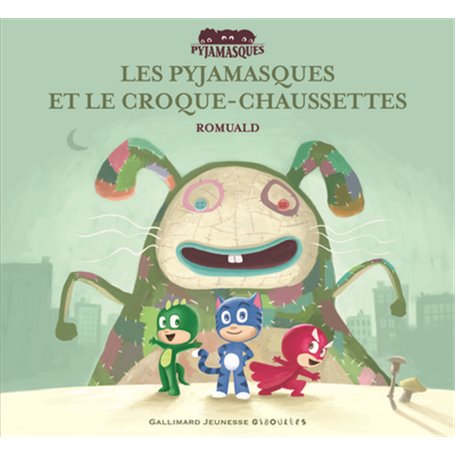 Les Pyjamasques et le Croque-Chaussettes