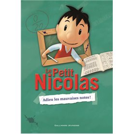 Le Petit Nicolas - Adieu les mauvaises notes !