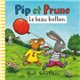 Pip et Prune : Le beau ballon