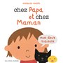 Chez Papa et chez Maman