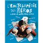 L'encyclopédie des héros, icônes et autres demi-dieux