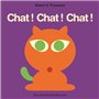 Chat ! Chat ! Chat !