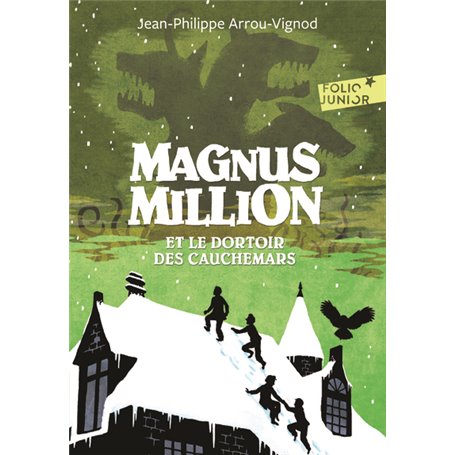 Magnus Million et le dortoir des cauchemars