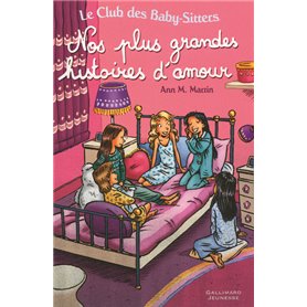 Le Club des Baby-Sitters - Nos plus grandes histoires d'amour